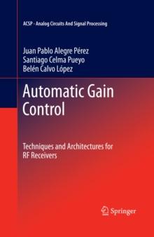 Automatic Gain Control : Techniques and Architectures for RF Receivers