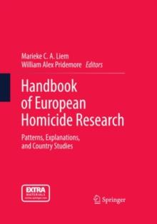 Handbook of European Homicide Research : Patterns, Explanations, and Country Studies