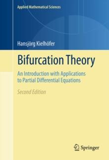 Bifurcation Theory : An Introduction with Applications to Partial Differential Equations