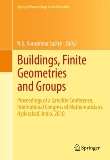 Buildings, Finite Geometries and Groups : Proceedings of a Satellite Conference, International Congress of Mathematicians, Hyderabad, India, 2010