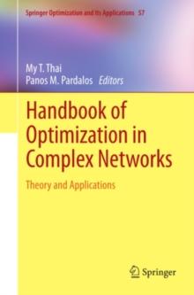 Handbook of Optimization in Complex Networks : Theory and Applications