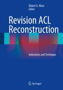 Revision ACL Reconstruction : Indications and Technique