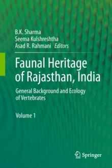 Faunal Heritage of Rajasthan, India : General Background and Ecology of Vertebrates