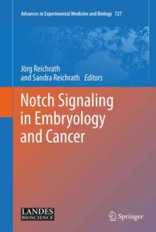 Notch Signaling in Embryology and Cancer