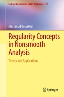 Regularity Concepts in Nonsmooth Analysis : Theory and Applications