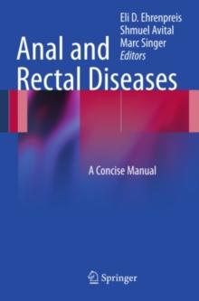 Anal and Rectal Diseases : A Concise Manual