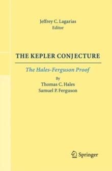 The Kepler Conjecture : The Hales-Ferguson Proof