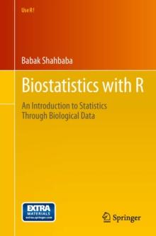 Biostatistics with R : An Introduction to Statistics Through Biological Data