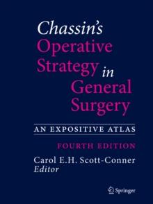 Chassin's Operative Strategy in General Surgery : An Expositive Atlas