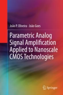 Parametric Analog Signal Amplification Applied to Nanoscale CMOS Technologies