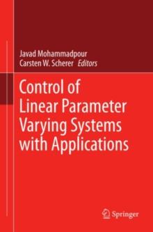 Control of Linear Parameter Varying Systems with Applications