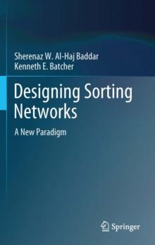 Designing Sorting Networks : A New Paradigm