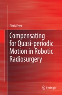 Compensating for Quasi-periodic Motion in Robotic Radiosurgery