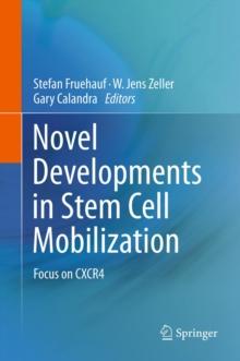 Novel Developments in Stem Cell Mobilization : Focus on CXCR4