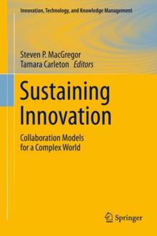 Sustaining Innovation : Collaboration Models for a Complex World