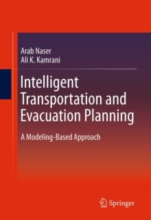 Intelligent Transportation and Evacuation Planning : A Modeling-Based Approach