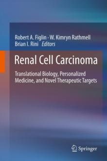 Renal Cell Carcinoma : Translational Biology, Personalized Medicine, and Novel Therapeutic Targets