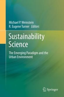 Sustainability Science : The Emerging Paradigm and the Urban Environment