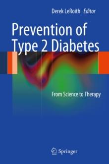 Prevention of Type 2 Diabetes : From Science to Therapy