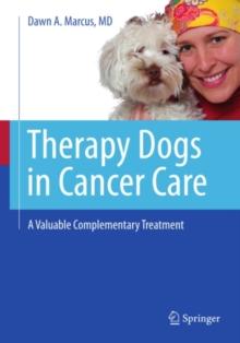 Therapy Dogs in Cancer Care : A Valuable Complementary Treatment