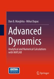 Advanced  Dynamics : Analytical and Numerical Calculations with MATLAB