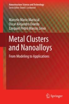 Metal Clusters and Nanoalloys : From Modeling to Applications