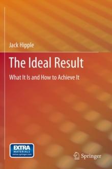 The Ideal Result : What It Is and How to Achieve It