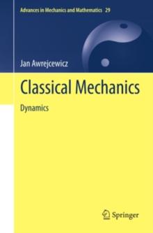 Classical Mechanics : Dynamics