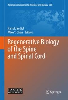 Regenerative Biology of the Spine and Spinal Cord