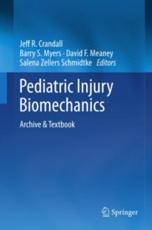 Pediatric Injury Biomechanics : Archive & Textbook