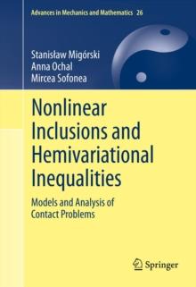 Nonlinear Inclusions and Hemivariational Inequalities : Models and Analysis of Contact Problems