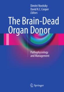 The Brain-Dead Organ Donor : Pathophysiology and Management