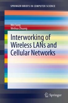 Interworking of Wireless LANs and Cellular Networks