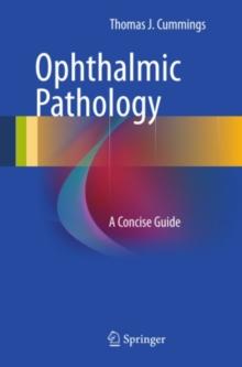 Ophthalmic Pathology : A Concise Guide