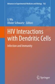 HIV Interactions with Dendritic Cells : Infection and Immunity