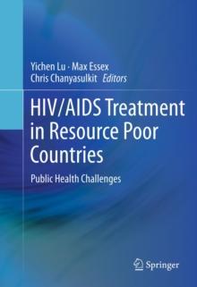 HIV/AIDS Treatment in Resource Poor Countries : Public Health Challenges