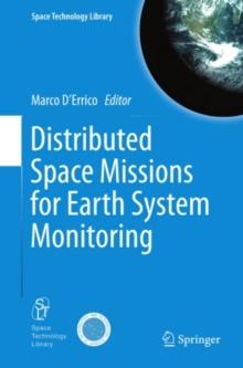 Distributed Space Missions for Earth System Monitoring