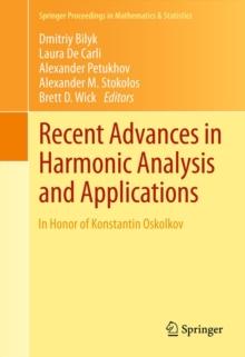 Recent Advances in Harmonic Analysis and Applications : In Honor of Konstantin Oskolkov