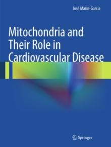 Mitochondria and Their Role in Cardiovascular Disease