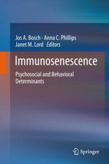 Immunosenescence : Psychosocial and Behavioral Determinants