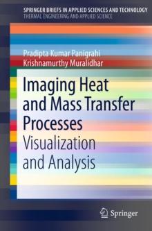 Imaging Heat and Mass Transfer Processes : Visualization and Analysis