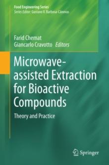 Microwave-assisted Extraction for Bioactive Compounds : Theory and Practice