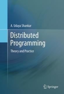 Distributed Programming : Theory and Practice