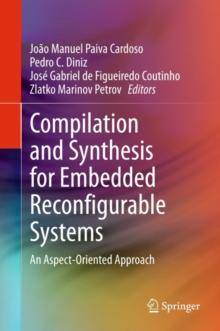 Compilation and Synthesis for Embedded Reconfigurable Systems : An Aspect-Oriented Approach