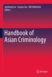 Handbook of Asian Criminology