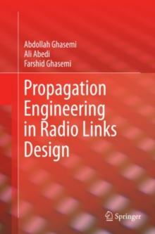 Propagation Engineering in Radio Links Design