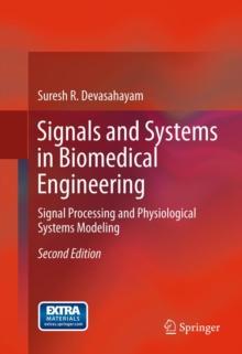 Signals and Systems in Biomedical Engineering : Signal Processing and Physiological Systems Modeling