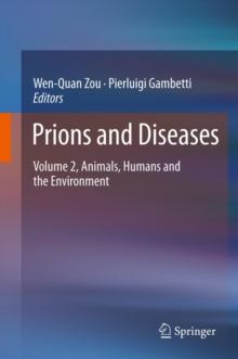 Prions and Diseases : Volume 2, Animals, Humans and the Environment