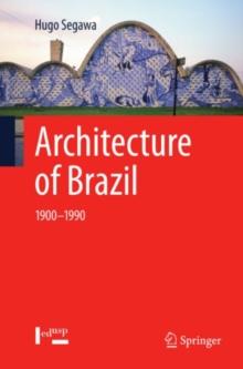 Architecture of Brazil : 1900-1990