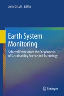 Earth System Monitoring : Selected Entries from the Encyclopedia of Sustainability Science and Technology